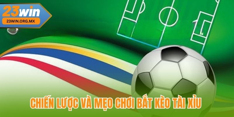 Nghệ Thuật Bắt Kèo Tài Xỉu – Bí Quyết Chinh Phục Mọi Trận Đấu Chiến lược và mẹo chơi bắt kèo tài xỉu