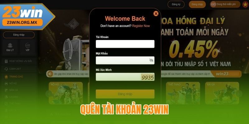 Quên Tài Khoản 23WIN – Cách Lấy Lại Nhanh Chóng, Bảo Mật Tuyệt Đối Quên tài khoản 23WIN